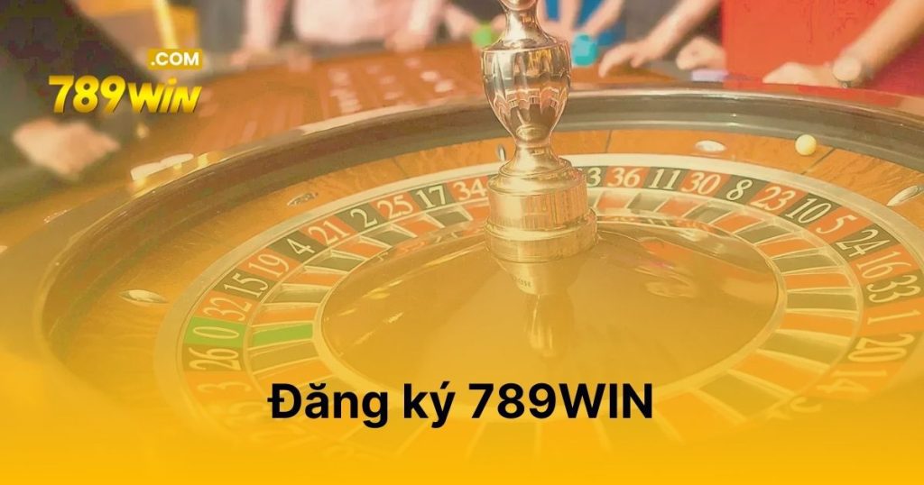 Đăng ký 789WIN