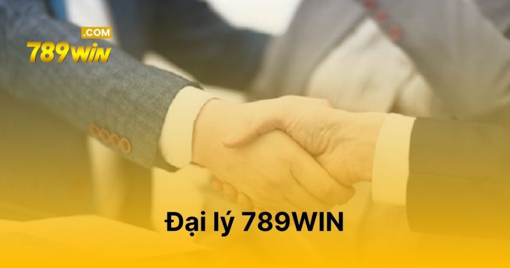 Đại lý 789WIN