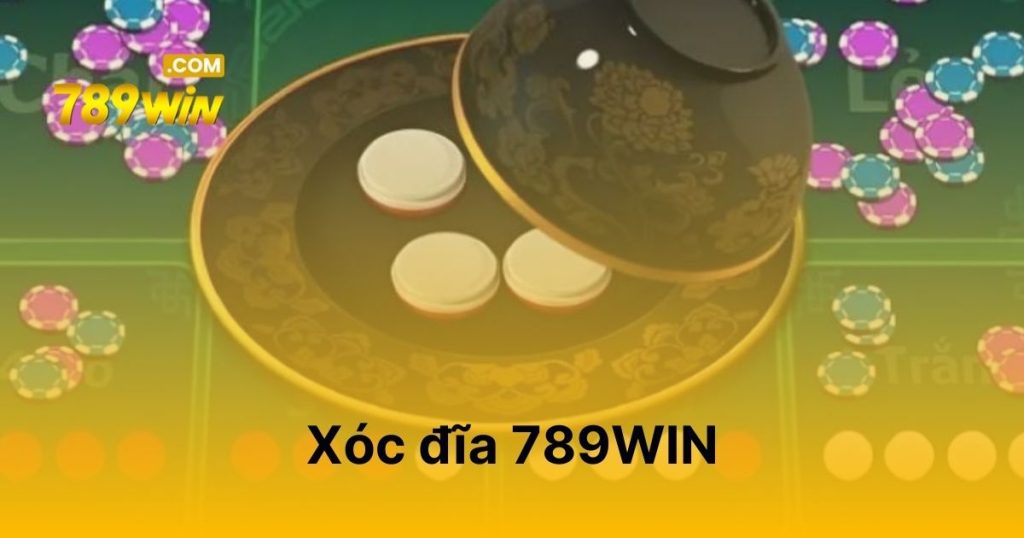 Xóc đĩa 789WIN